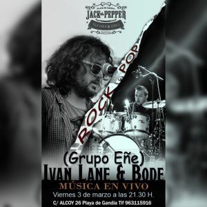 Iván Lane & Bode (Grupo Eñe) @ Jack The Pepper | Grau i Platja | Comunidad Valenciana | España