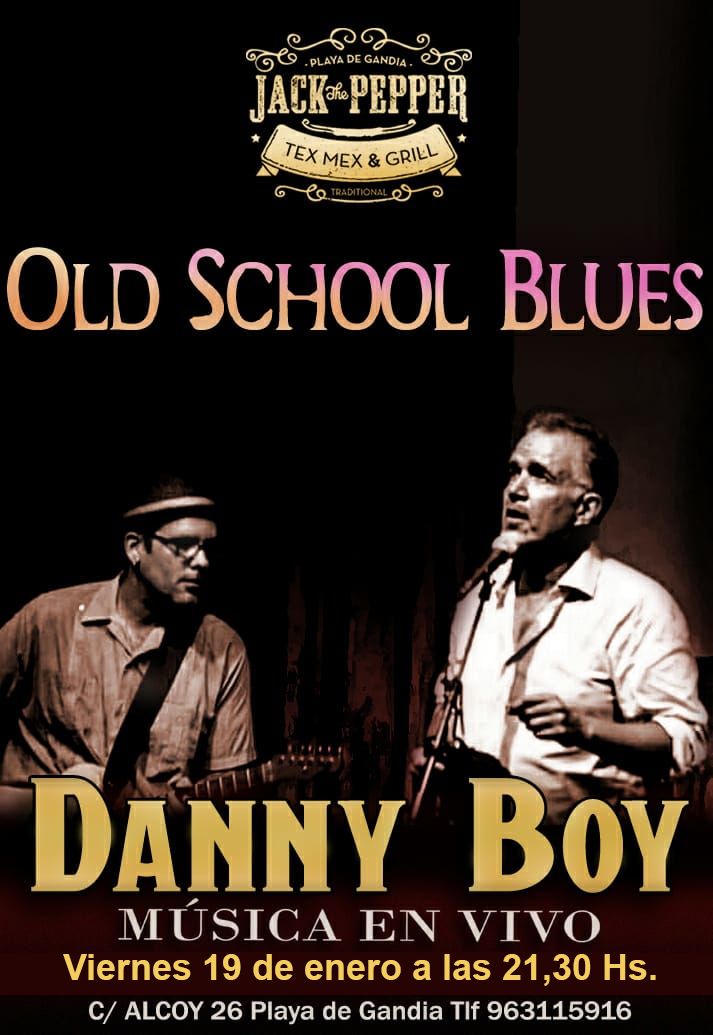 Old School Blues – Danny Boy