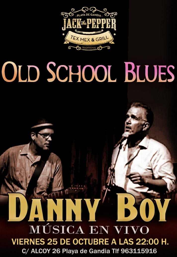 danny boy - old school blues - musica en vivo - jack the pepper